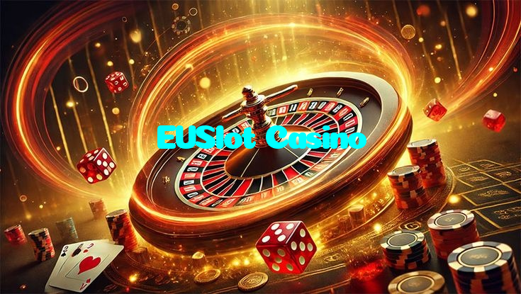 EUSlot Casino